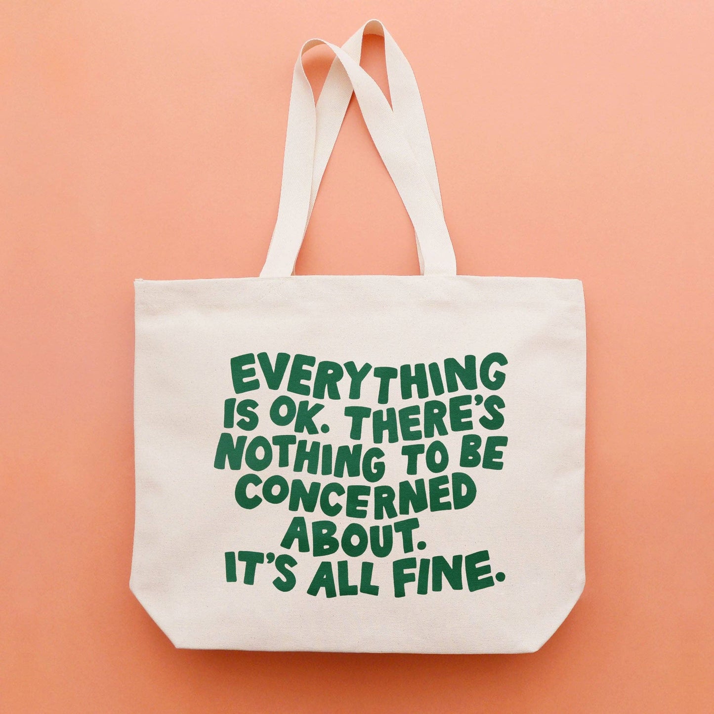 Everything is OK - Canvas Tote Bag