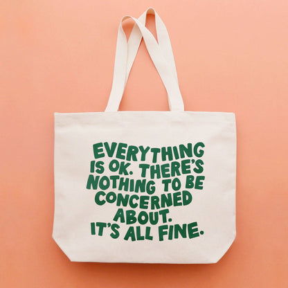 Everything is OK - Canvas Tote Bag