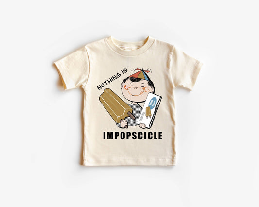 Nothing Is Impopscicle Tee