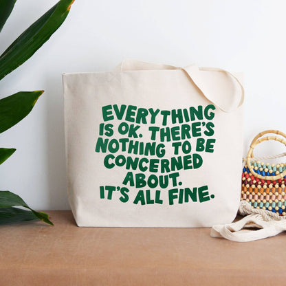 Everything is OK - Canvas Tote Bag